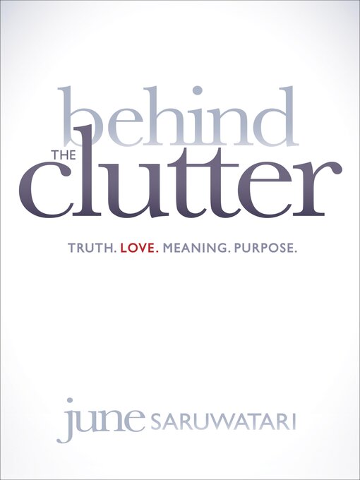 Title details for Behind the Clutter by June Saruwatari - Available